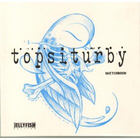 " Topsiturby" - Sketchbook