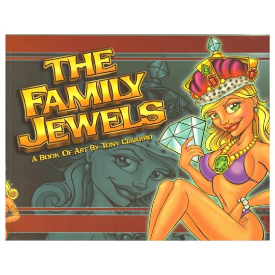 The Family Jewels by Tony Ciavarro